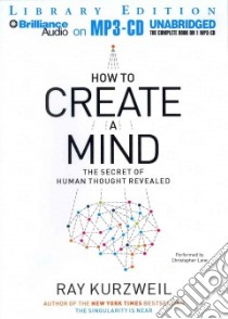 How to Create a Mind (CD Audiobook) libro in lingua di Kurzweil Ray, Lane Christopher (NRT)