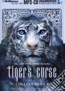 Tiger's Curse (CD Audiobook) libro in lingua di Houck Colleen, Boras Annika (NRT), Jhaveri Sanjiv (NRT)