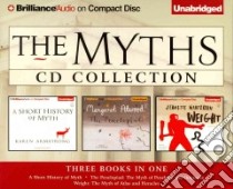 The Myths Collection 1 (CD Audiobook) libro in lingua di Armstrong Karen, Atwood Margaret Eleanor, Winterson Jeanette