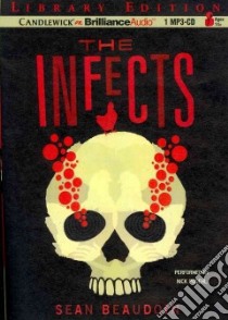 The Infects (CD Audiobook) libro in lingua di Beaudoin Sean, Podehl Nick (NRT)