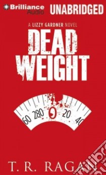 Dead Weight (CD Audiobook) libro in lingua di Ragan T. R., Rudd Kate (NRT)