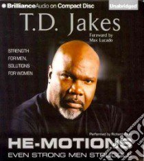 He-Motions (CD Audiobook) libro in lingua di Jakes T. D., Lucado Max (FRW), Allen Richard (NRT)