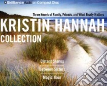 The Kristin Hannah Collection (CD Audiobook) libro in lingua di Hannah Kristin, Quigley Bernadette (NRT), Merlington Laural (NRT), Toren Suzanne (NRT)