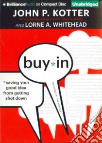 Buy-In (CD Audiobook) libro in lingua di Kotter John P., Whitehead Lorne A., Wheeler Tim (NRT)