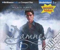 Damned (CD Audiobook) libro in lingua di Holder Nancy, Viguie Debbie, Barber Nicola (NRT)