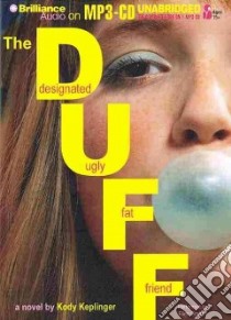 The Duff (CD Audiobook) libro in lingua di Keplinger Kody, Grafton Ellen (NRT)