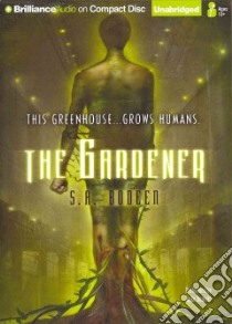 The Gardener (CD Audiobook) libro in lingua di Bodeen S. A., Daniels Luke (NRT)