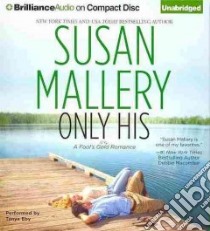 Only His (CD Audiobook) libro in lingua di Mallery Susan, Sirois Tanya Eby (NRT)