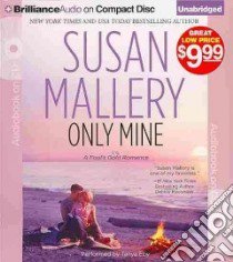 Only Mine (CD Audiobook) libro in lingua di Mallery Susan, Sirois Tanya Eby (NRT)