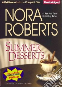 Summer Desserts (CD Audiobook) libro in lingua di Roberts Nora, Chalfant Nellie (NRT)