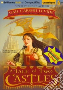 A Tale of Two Castles (CD Audiobook) libro in lingua di Levine Gail Carson, Coomes Sarah (NRT)