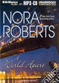 A World Apart (CD Audiobook) libro in lingua di Roberts Nora, Dawe Angela (NRT)