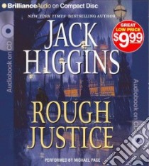 Rough Justice (CD Audiobook) libro in lingua di Higgins Jack, Page Michael (NRT)