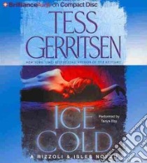 Ice Cold (CD Audiobook) libro in lingua di Gerritsen Tess, Sirois Tanya Eby (NRT)