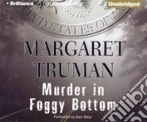 Murder in Foggy Bottom (CD Audiobook) libro in lingua di Truman Margaret, Sklar Alan (NRT)