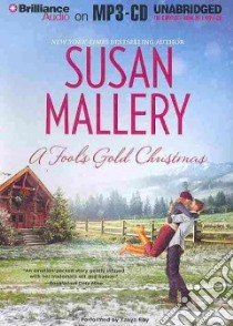 A Fool's Gold Christmas (CD Audiobook) libro in lingua di Mallery Susan, Sirois Tanya Eby (NRT)
