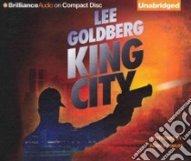 King City (CD Audiobook) libro in lingua di Goldberg Lee, Lawlor Patrick (NRT)
