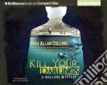 Kill Your Darlings (CD Audiobook) libro in lingua di Collins Max Allan, Miller Dan John (NRT)