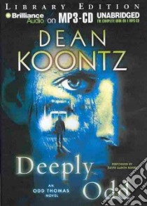 Deeply Odd (CD Audiobook) libro in lingua di Koontz Dean R., Baker David Aaron (NRT)