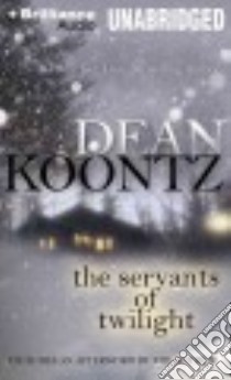 The Servants of Twilight (CD Audiobook) libro in lingua di Koontz Dean R., Dawe Angela (NRT)