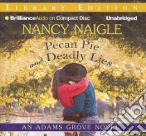 Pecan Pie and Deadly Lies (CD Audiobook) libro in lingua di Naigle Nancy, McManus Shannon (NRT)