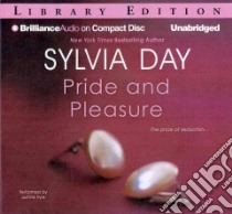Pride and Pleasure (CD Audiobook) libro in lingua di Day Sylvia, Eyre Justine (NRT)