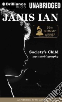 Society's Child (CD Audiobook) libro in lingua di Ian Janis