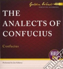 The Analects of Confucius (CD Audiobook) libro in lingua di Confucius, Killavey Jim (NRT)