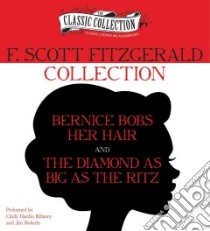 F. Scott Fitzgerald Collection (CD Audiobook) libro in lingua di Fitzgerald F. Scott, Killavey Cindy Hardin (NRT), Roberts Jim (NRT)