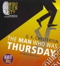 The Man Who Was Thursday (CD Audiobook) libro in lingua di Chesterton G. K., Covell Walter (NRT)