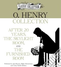 O. Henry Collection (CD Audiobook) libro in lingua di Henry O., Benson Jack (NRT), Zimmerman Walter (NRT), Killavey Cindy Hardin (NRT)