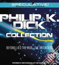 Philip K. Dick Collection (CD Audiobook) libro in lingua di Dick Philip K., Killavey Cindy Hardin (NRT), Roberts Jim (NRT)