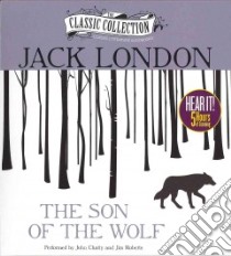 The Son of the Wolf (CD Audiobook) libro in lingua di London Jack, Chatty John (NRT), Roberts Jim (NRT)
