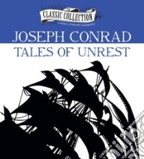 Tales of Unrest (CD Audiobook) libro in lingua di Conrad Joseph, Zimmerman Walter (NRT)