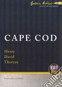 Cape Cod (CD Audiobook) libro in lingua di Thoreau Henry David, Killavey Jim (NRT)
