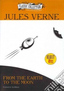 From the Earth to the Moon (CD Audiobook) libro in lingua di Verne Jules, Killavey Jim (NRT)
