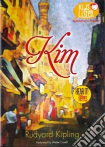 Kim (CD Audiobook) libro in lingua di Kipling Rudyard, Covell Walter (NRT)