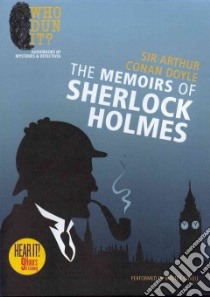 The Memoirs of Sherlock Holmes (CD Audiobook) libro in lingua di Doyle Arthur Conan Sir, Covell Walter (NRT)