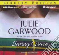 Saving Grace (CD Audiobook) libro in lingua di Garwood Julie, Landor Rosalyn (NRT)