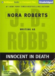 Innocent in Death (CD Audiobook) libro in lingua di Robb J. D., Ericksen Susan (NRT)