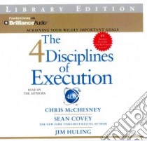 The 4 Disciplines of Execution (CD Audiobook) libro in lingua di Mcchesney Chris, Covey Sean