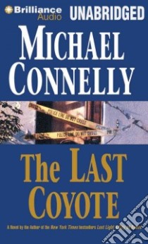 The Last Coyote (CD Audiobook) libro in lingua di Connelly Michael, Hill Dick (NRT)