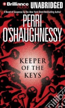 Keeper of the Keys (CD Audiobook) libro in lingua di O'Shaughnessy Perri, Hill Dick (NRT), Merlington Laural (NRT)