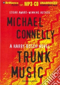 Trunk Music (CD Audiobook) libro in lingua di Connelly Michael, Hill Dick (NRT)
