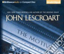 The Motive (CD Audiobook) libro in lingua di Lescroart John T., Colacci David (NRT)