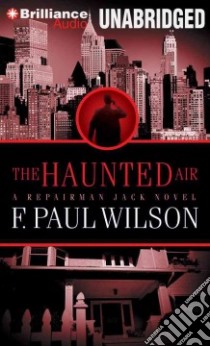 The Haunted Air (CD Audiobook) libro in lingua di Wilson F. Paul, Price Christopher (NRT)