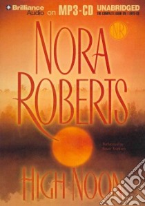 High Noon (CD Audiobook) libro in lingua di Roberts Nora, Ericksen Susan (NRT)