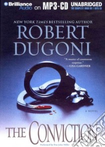 The Conviction (CD Audiobook) libro in lingua di Dugoni Robert, Miller Dan John (NRT)