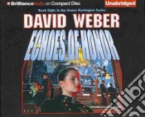 Echoes of Honor (CD Audiobook) libro in lingua di Weber David, Johnson Allyson (NRT)