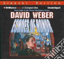 Echoes of Honor (CD Audiobook) libro in lingua di Weber David, Johnson Allyson (NRT)